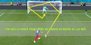 Tìm Hiểu Cú Poker Trong Bóng Đá Mmwin Và Những Kỷ Lục Mới